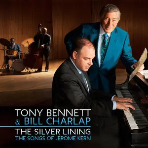 Tony Bennett & Bill Charlap - The Silver Lining: The Songs Of Jerome Kern (2015) [Official Digital Download 24-bit/96kHz]