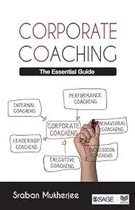 Corporate Coaching: The Essential Guide