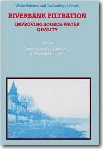 C. Ray (Editor), et al, «Riverbank Filtration: Improving Source-Water Quality» (Repost)