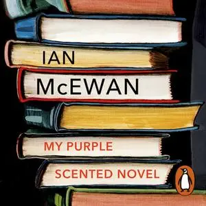 «My Purple Scented Novel» by Ian McEwan