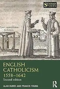 English Catholicism 1558–1642  Ed 2