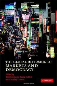The Global Diffusion of Markets and Democracy (Repost)