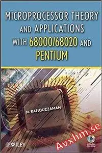 Microprocessor Theory and Applications with 68000/68020 and Pentium