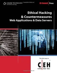 Ethical Hacking and Countermeasures: Web Applications and Data Servers (Repost)