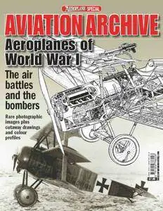 Aeroplanes of World War I (Aeroplane Special Aviation Archive) (Repost)