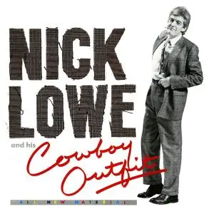 Nick Lowe and His Cowboy Outfit - Nick Lowe and His Cowboy Outfit (Expanded Edition) (1984/2017)
