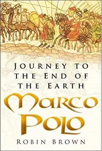 Marco Polo: Journey to the End of the Earth