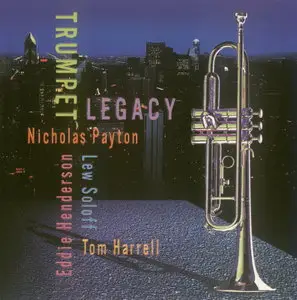 Tom Harrell, Eddie Henderson, Nicholas Payton, Lew Soloff - Trumpet Legacy (1998)