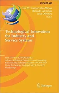 Technological Innovation for Industry and Service Systems: 10th IFIP WG 5.5/SOCOLNET Advanced Doctoral Conference on Com