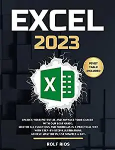 EXCEL: Unlock Your Potential and Advance Your Career With Our Best Guide.