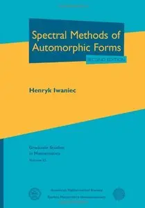 Spectral Methods of Automorphic Forms, 2 edition (repost)