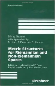 Metric Structures for Riemannian and Non-Riemannian Spaces