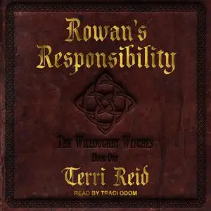 «Rowan's Responsibility» by Terri Reid