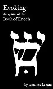 Evoking the Spirits of the Book of Enoch