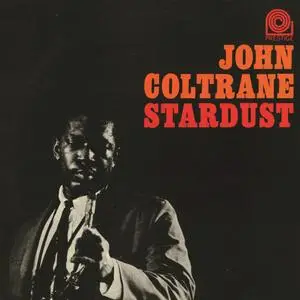 John Coltrane - Stardust (1963/2018) [Official Digital Download 24/192]