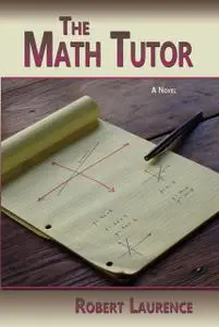 «The Math Tutor» by Robert Laurence