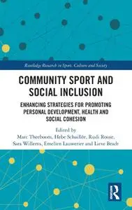 Community Sport and Social Inclusion: Enhancing Strategies for Promoting Personal Development, Health and Social Cohesion