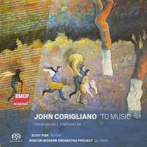 Boston Modern Orchestra Project & Gil Rose - John Corigliano: To Music (2022) [Official Digital Download]