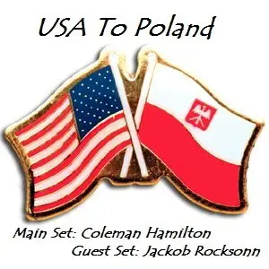 USA to Poland: (Main Set By: Coleman Hamilton & Guest Set By: Jackob Rocksonn)