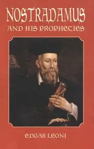 Nostradamus and His Prophecies