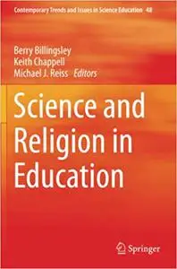 Science and Religion in Education (Repost)