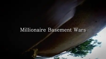 BBC - Millionaire Basement Wars (2015)
