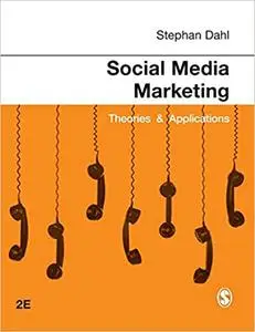 Social Media Marketing: Theories and Applications, Second edition