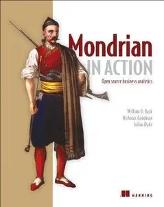 Mondrian in Action: Open source business analytics (Repost)