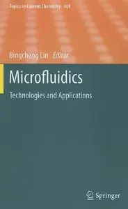 Microfluidics: Technologies and Applications (Topics in Current Chemistry) 