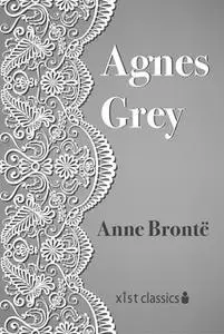 «Agnes Grey» by Anne Brontë