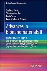 Advances in Bionanomaterials II: Selected Papers from the 3rd International Conference on Bio and Nanomaterials, BIONAM