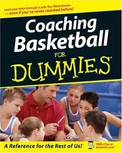 Coaching Basketball For Dummies