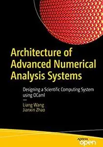 Architecture of Advanced Numerical Analysis Systems: Designing a Scientific Computing System using OCaml