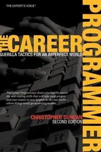 The Career Programmer: Guerilla Tactics for an Imperfect World (repost)