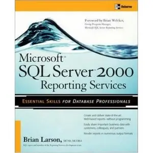 Microsoft SQL Server 2000 Reporting Services  {Repost}