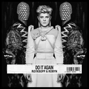 Röyksopp & Robyn - Do It Again (2014) [Official Digital Download]