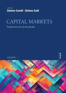 Capital Markets: Perspectives over the Last Decade