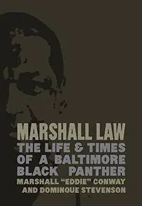 Marshall Law: The Life & Times of a Baltimore Black Panther