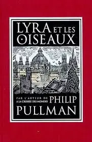 Philip Pullman : Lyra et les oiseaux