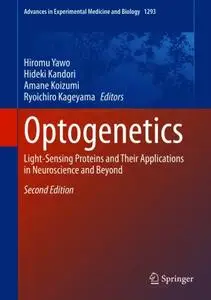 Optogenetics: Light-Sensing Proteins and Their Applications in Neuroscience and Beyond