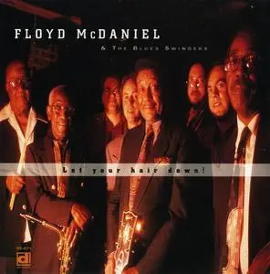 Floyd McDaniel & The Blues Swingers - Let Your Hair Down! (1994)