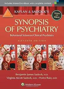 Kaplan and Sadock's Synopsis of Psychiatry: Behavioral Sciences/Clinical Psychiatry, 11th edition (repost)