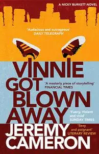 «Vinnie Got Blown Away» by Jeremy Cameron