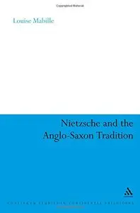 Nietzsche and the Anglo-Saxon Tradition