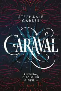 Stephanie Garber - Caraval