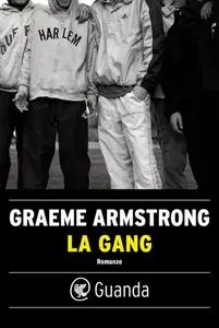 Graeme Armstrong - La gang