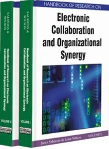 Handbook of Research on Electronic Collaboration and Organizational Synergy