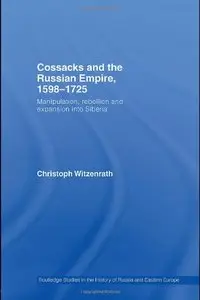 Cossacks and the Russian Empire, 1598-1725