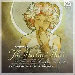 Jiri Belohlavek, BBC SO, BBC Singers - Smetana: The Bartered Bride (2012) [Official Digital Download]