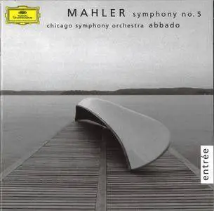 Mahler - Symphony No. 5 (Claudio Abbado, Chicago Symphony Orchestra) (2003) {Deutsche Grammophon}